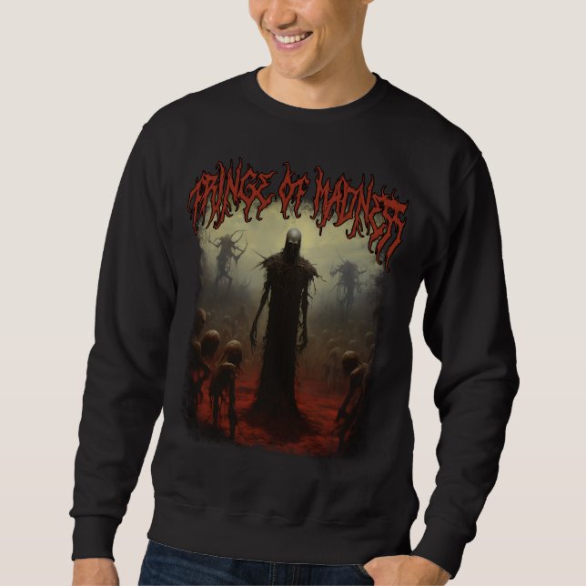 Sudadera Fringe Of Madness (Anverso)
