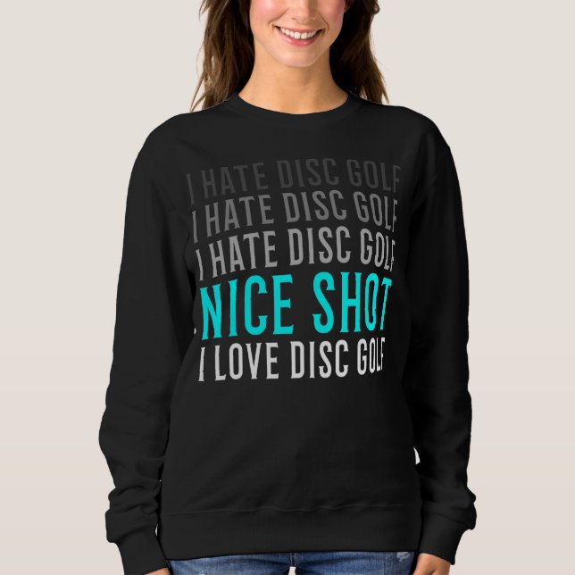 Sudadera Frisbee I Hate Disk Golf Para Disk Golfer (Anverso)