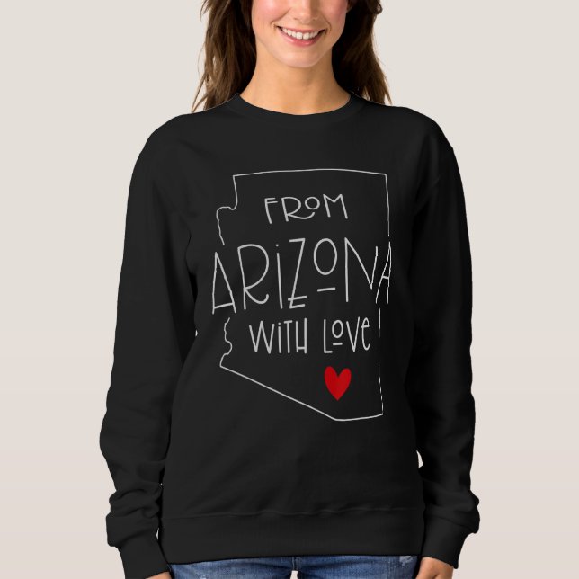 Sudadera From Arizona with love State Map husband wife Vale (Anverso)