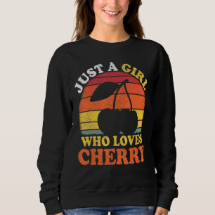 Sudadera Fruta de Cereza Vintage Solo Una Chica Que Ama Cer