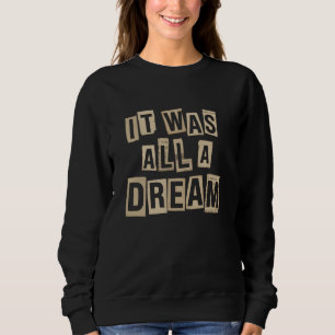 Sudadera Fue Una Camiseta De Sueño Hombres Mujeres Rap Músi
