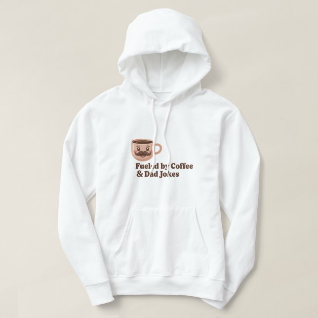 Sudadera Fueled by Coffee and Dad Jokes – Funny Quote (Diseño del anverso)
