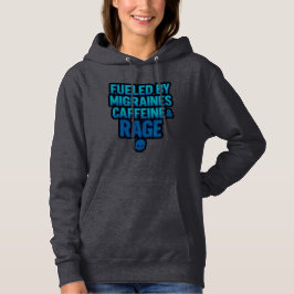 Sudadera Fueled by Migraines, Caffeine & Rage – Blue Rage 