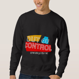 Sudadera Fuera de Control – Declaración de tipografía en ne