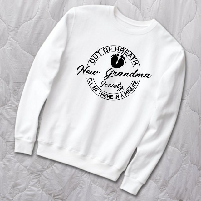 Sudadera Fuera de la respiración Nueva Sociedad De Abuelas (Subido por el creador)