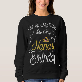 Sudadera Fuera de mi camino es el cumpleaños de mi Nana