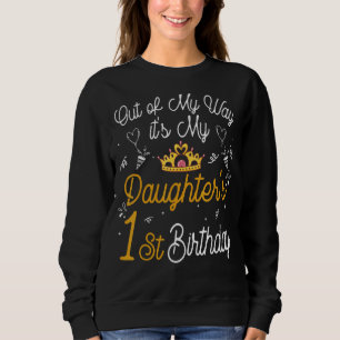 Sudadera Fuera de mi camino es el primer cumpleaños de mi h