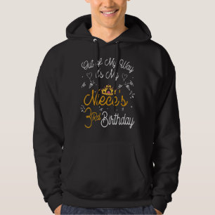 Sudadera Fuera de mi camino es el tercer cumpleaños de mi s