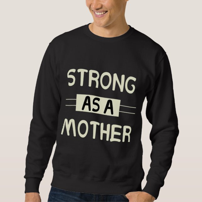 Sudadera Fuerte como el día de la madre (Anverso)