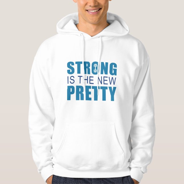Sudadera Fuerte Es La Nueva Bonito (Anverso)