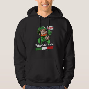 Sudadera Fuhgeddaboudit Día de San Patricio Bandera de Ital