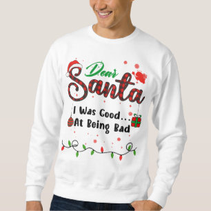 Sudadera Fui Bueno... En Ser Malo Coincidiendo Navidad Quer