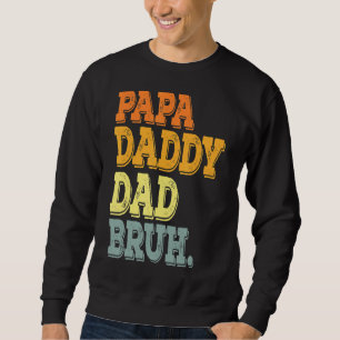 Sudadera Fui De Dada Daddy Dad Bruh Retro Dad