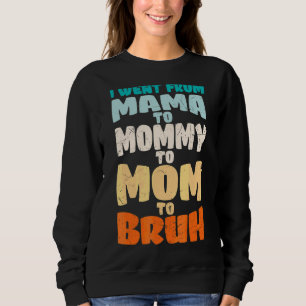 Sudadera Fui De Mamá A Mamá A Mamá A Madres Brujas.
