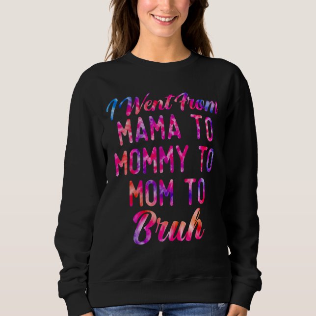 Sudadera Fui De Mamá A Mamá A Mamá A Madres Brujas D (Anverso)