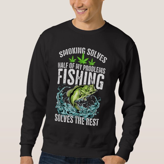 Sudadera Fumar resuelve la mitad de mis problemas pescando  (Anverso)