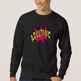 Sudadera Fun Adulting Graphic