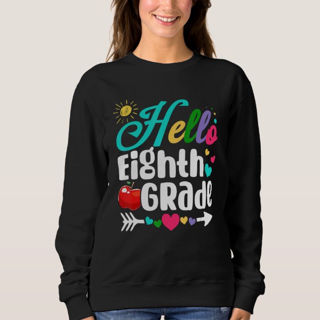 Sudadera Fun Hello Eighth Grade First Day Of School Student (Anverso)