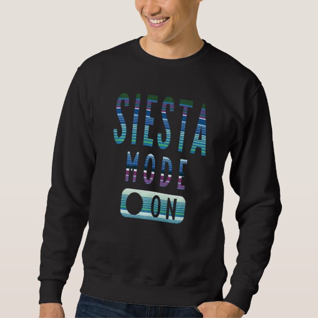 Sudadera Fun Serape Blanket Graphic Artwork  Siesta Mode On (Anverso)