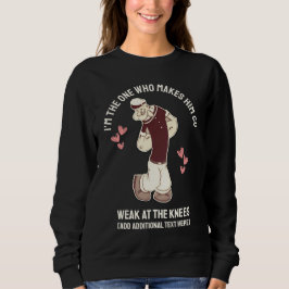 Sudadera Fun Valentines Day Weak At The Knees  Sweatshirt