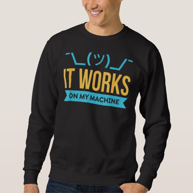 Sudadera Funciona En Mi Programación De Máquinas (Anverso)