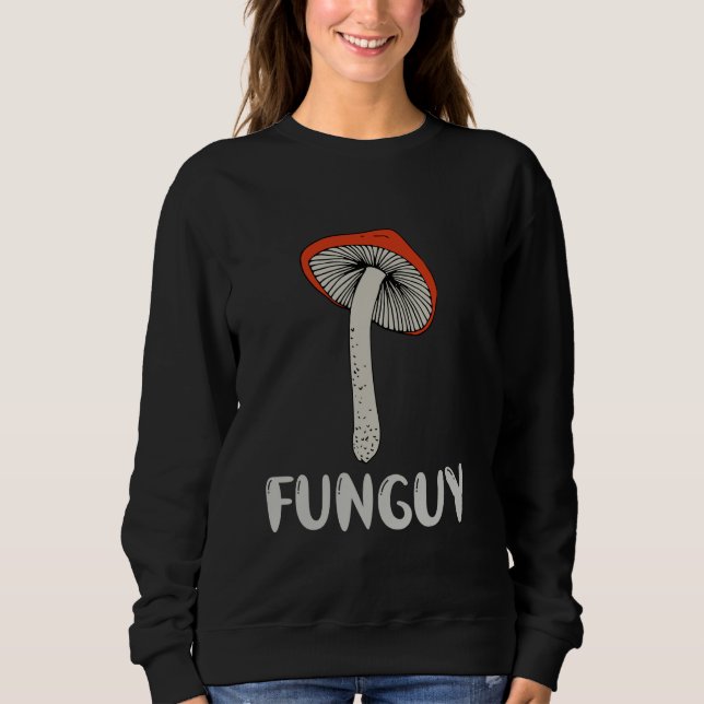 Sudadera Fungi Diversión Guy Funny Mushroom Lover (Anverso)