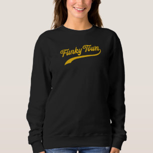 Sudadera FUNKY TOWN Fort Wort TX