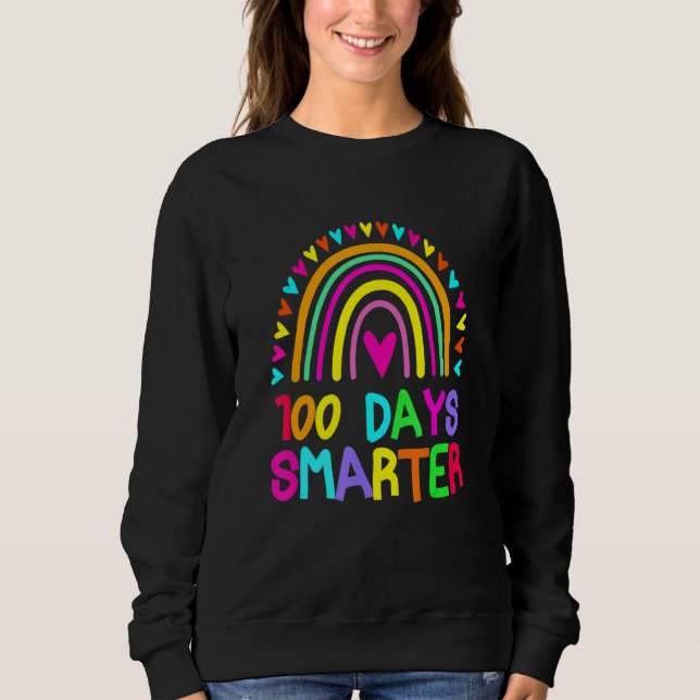 Sudadera Funny 100 Days Smarter Rainbow Happy 100th Day Of  (Anverso)