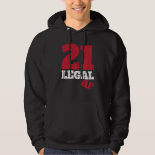Sudadera Funny 21 Legal Af Equipo I Parte De Edad Legal De