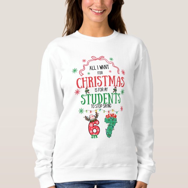 Sudadera Funny 6-7 funny teacher Christmas Hoodie (Anverso)