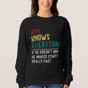 Sudadera Funny Apa sabe Todo el regalo del día del padre pa