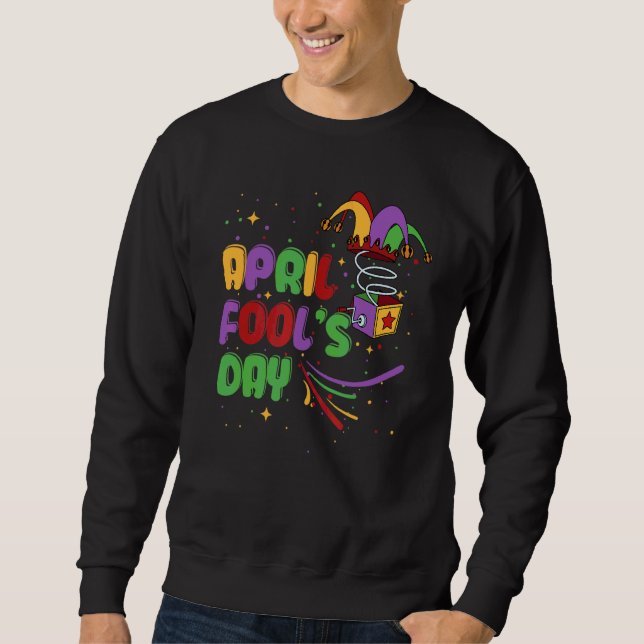 Sudadera Funny April Fools Day Pranks Kit 1 de abril Chiste (Anverso)