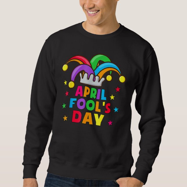 Sudadera Funny April Fools Day Pranks Kit 1 de abril Chiste (Anverso)