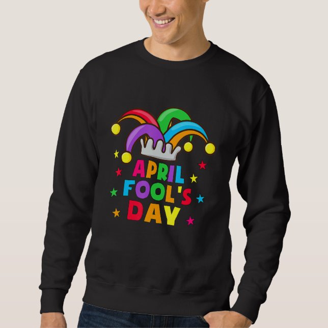 Sudadera Funny April Fools Day Pranks Kit 1 de abril Chiste (Anverso)