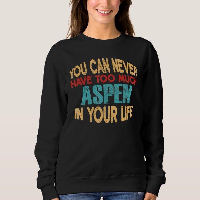 Sudadera Funny Aspen Personalized Tshirt Nombre Chiste It (Anverso)