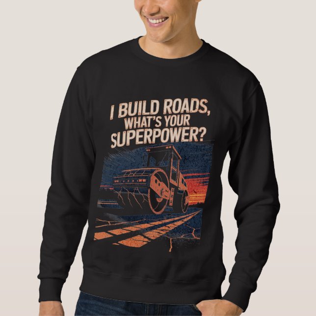 Sudadera Funny Asphalt Roller Truck Quote – Sunset Vintage  (Anverso)