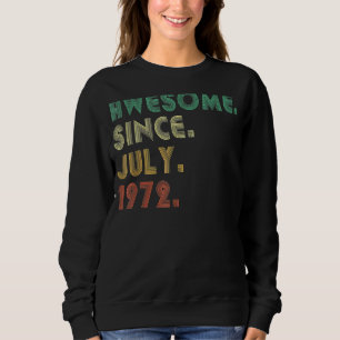 Sudadera Funny Awesome De 50 Años Desde Julio De 1972 50th