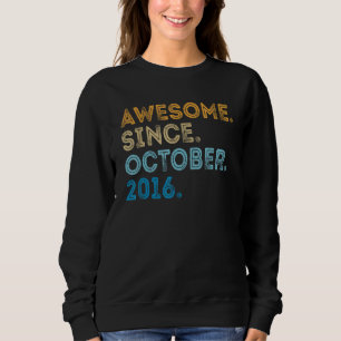 Sudadera Funny Awesome De 6 años desde octubre de 2016 6th 