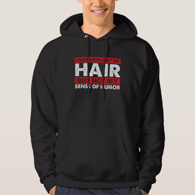 Sudadera Funny Balding Guys May Have Lost Hair But Not Sens (Anverso)