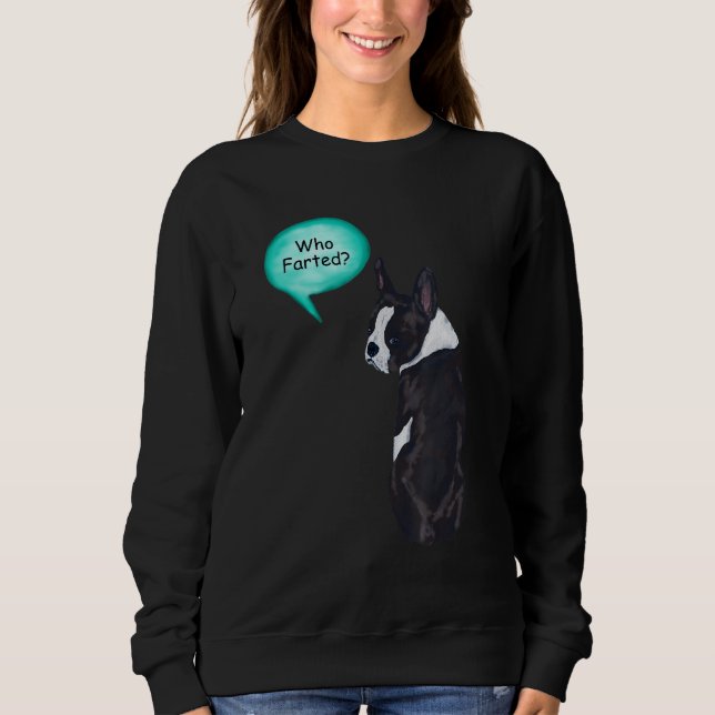Sudadera Funny Boston Terrier Que Se Fue 1 (Anverso)