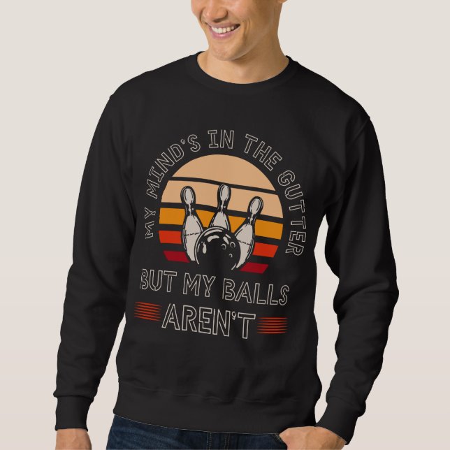 Sudadera Funny Bowling Lover Witty Bowler Humor (Anverso)