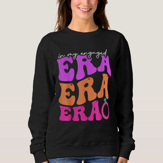 Sudadera Funny Bride In my Engaged Era Engagement Retro Gro (Anverso)