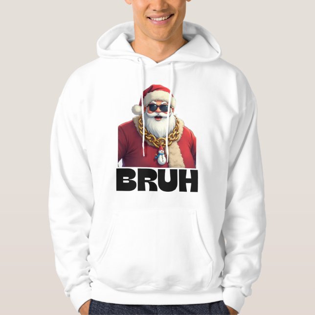 Sudadera Funny Bruh Santa Christmas Sweatshirt  (Anverso)