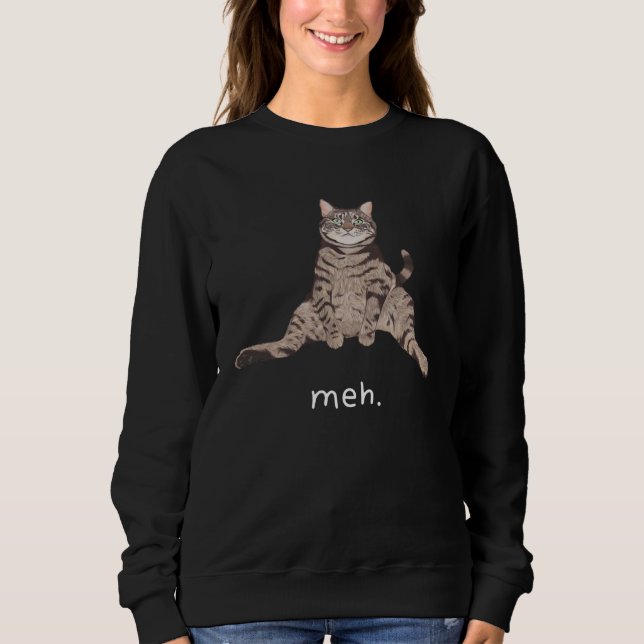 Sudadera Funny Cat Meh Sarcastic Cat Moew Cat Lovers Mens W (Anverso)