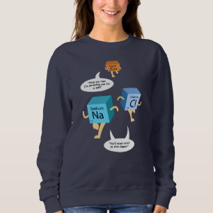 Sudadera Funny Chemistry Pun
