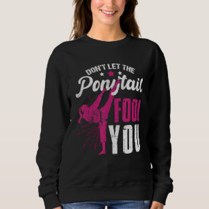 Sudadera Funny Chica de cola de ponitail Karate Taekwondo J