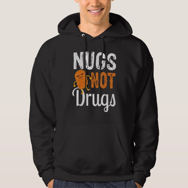 Sudadera Funny Chicken Nugget Tee Nugs Not Drugs (Anverso)