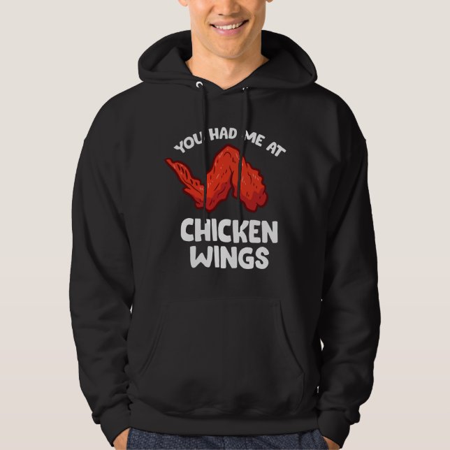 Sudadera Funny Chicken Wing Lover You Had Me At Chicken Win (Anverso)