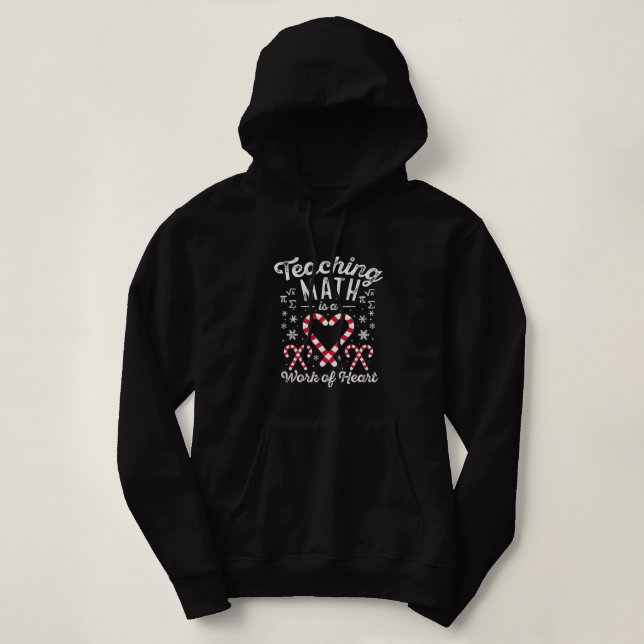 Sudadera Funny Christmas Candy Cane Work of Heart Math Teac (Diseño del anverso)