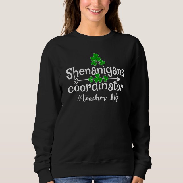 Sudadera Funny Clover Shenanigans Coordinador Vida del prof (Anverso)